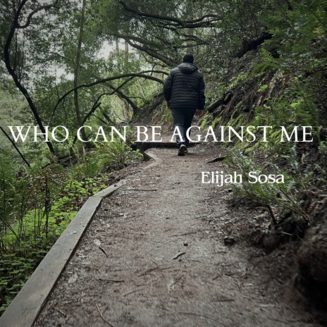 Who Can Be Against ME | Boomplay Music