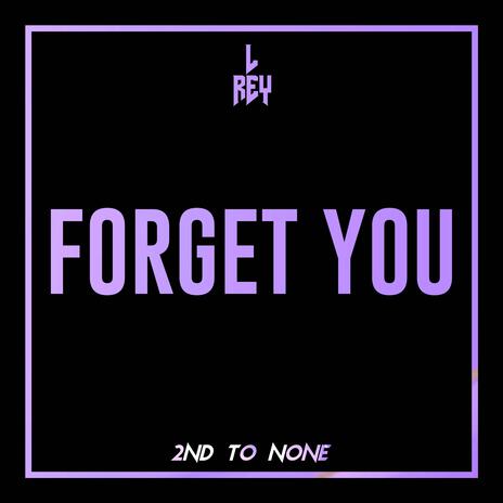 Forget You | Boomplay Music