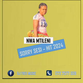 NWA MTILENI SORRY SESI