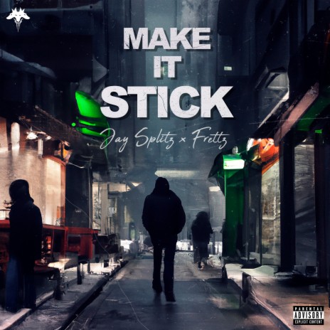 Make It Stick ft. Frettz & Underdog Unlimited | Boomplay Music