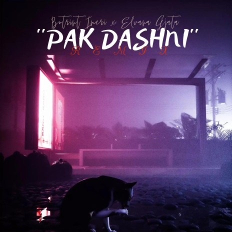 Pak Dashni ft. Butrint Imeri & Elvana Gjata | Boomplay Music