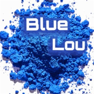 Blue Lou
