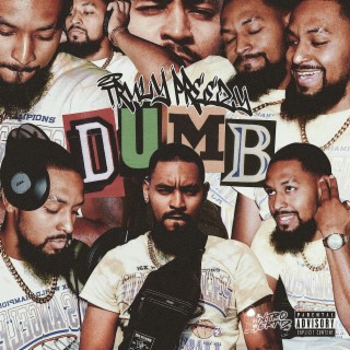 Dumb lyrics | Boomplay Music