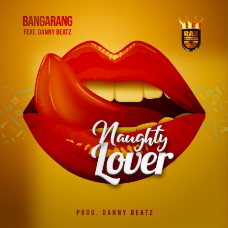 Naughty Lover ft. Danny Beatz