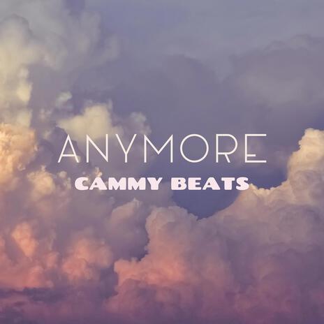 Anymore | Boomplay Music