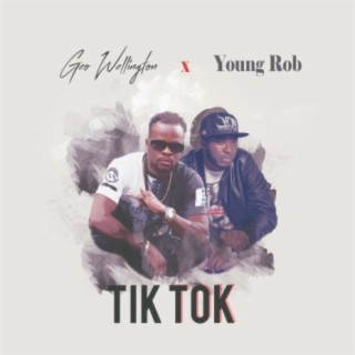 Tik Tok ft. Young Rob lyrics | Boomplay Music