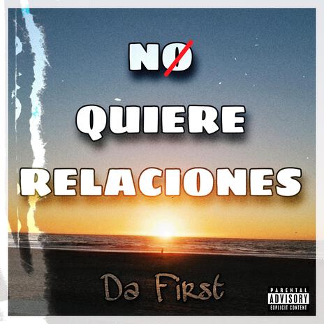 No Quiere Relaciones | Boomplay Music