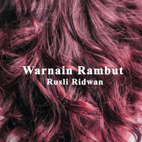 Warnain Rambut | Boomplay Music