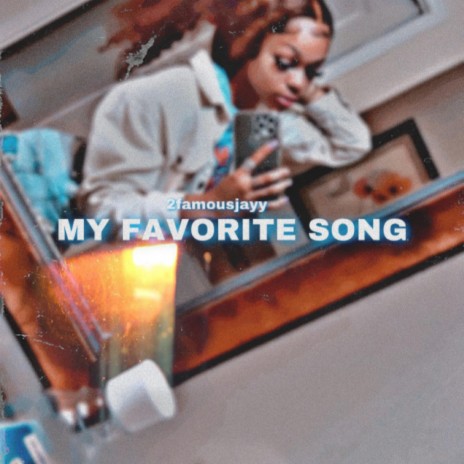 My favorite song | Boomplay Music