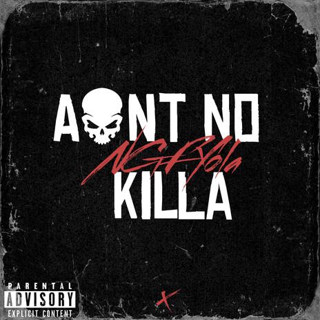 Aint No Killa | Boomplay Music