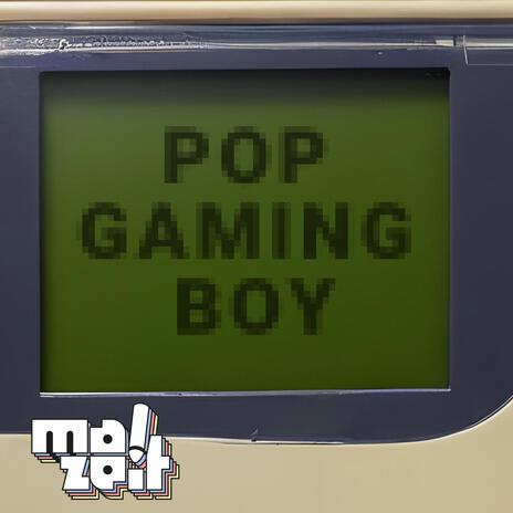 Pop Gaming Boy | Boomplay Music