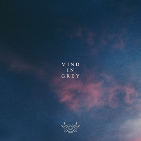 Mind In Grey | Boomplay Music