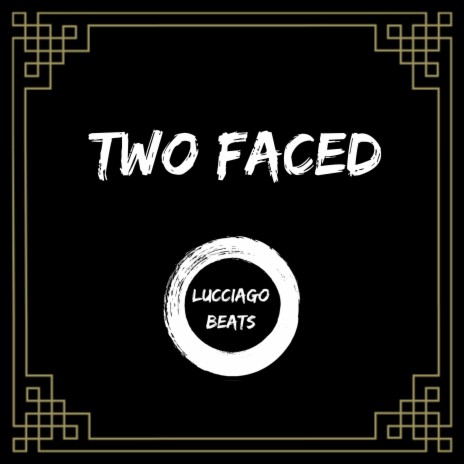 Two Faced | Boomplay Music