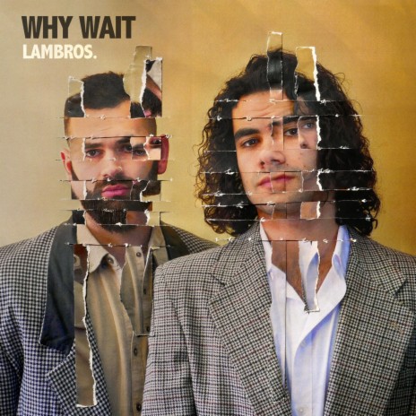 Why Wait | Boomplay Music