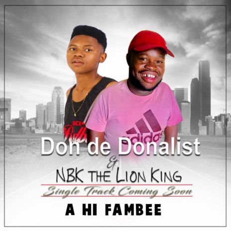 Ahi Fambe ft. Don De Donalist