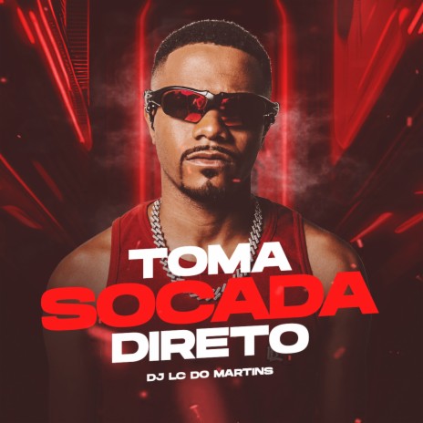 Toma Socada Direto ft. Mc Gw | Boomplay Music