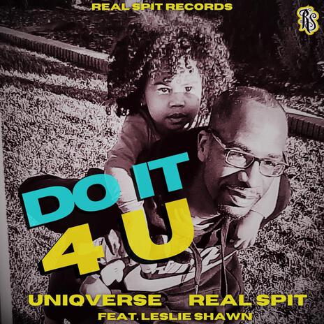 Do It 4 U ft. UniQVerse & Leslie Shawn | Boomplay Music