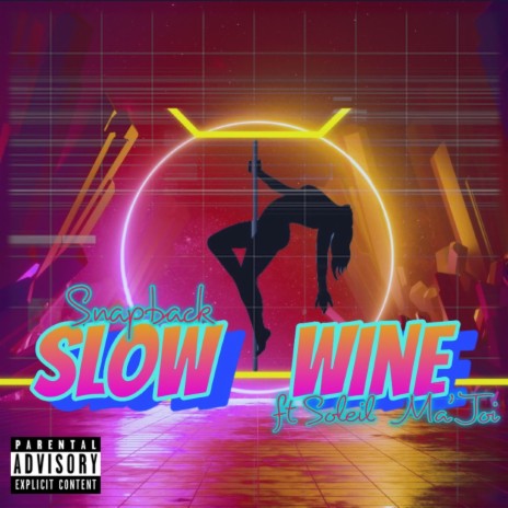 slow wine ft. Soleil Ma'Joi | Boomplay Music
