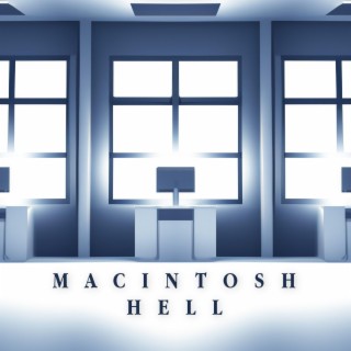 Macintosh Hell