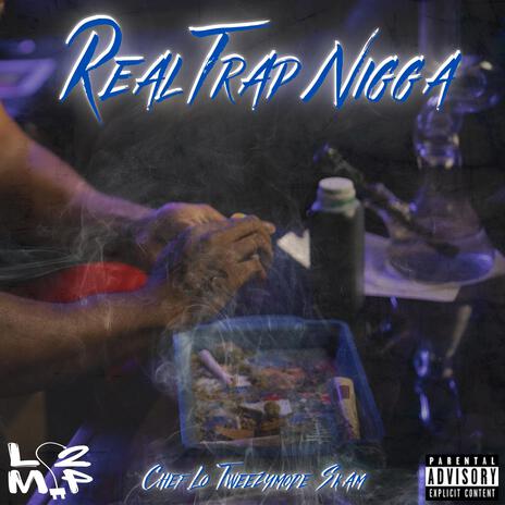 Real Trap Nigga ft. Tweezymode & Skam | Boomplay Music