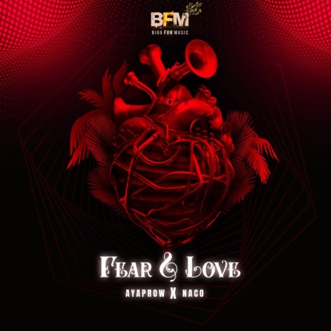 Fear & Love ft. Naco | Boomplay Music