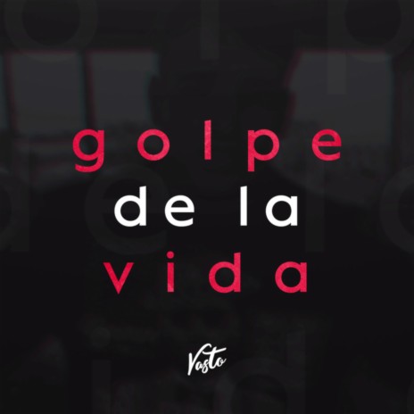 Golpe de la Vida | Boomplay Music