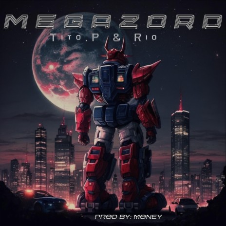 Megazord ft. T-Odah | Boomplay Music