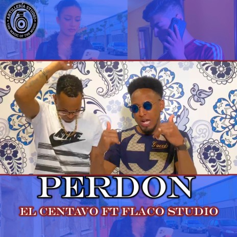 Perdon ft. Flaco Studio | Boomplay Music