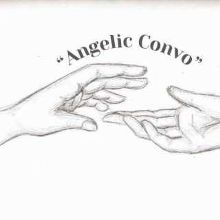 Angelic Convo