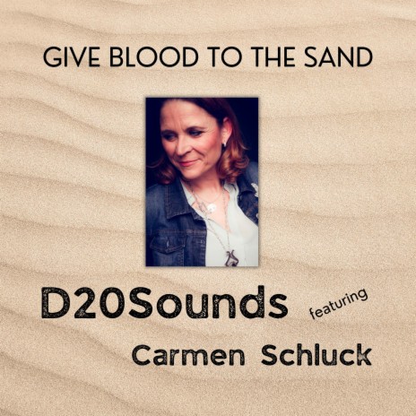 Give blood to the sand ft. Carmen Schluck