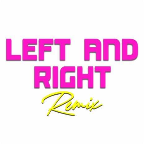 Left and Right (Club Mix, 124 BPM) | Boomplay Music