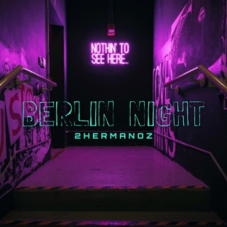 Berlin Night lyrics | Boomplay Music