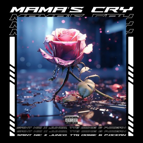 Mama's Cry ft. Junco, TTG Oowie & P.Ocean | Boomplay Music