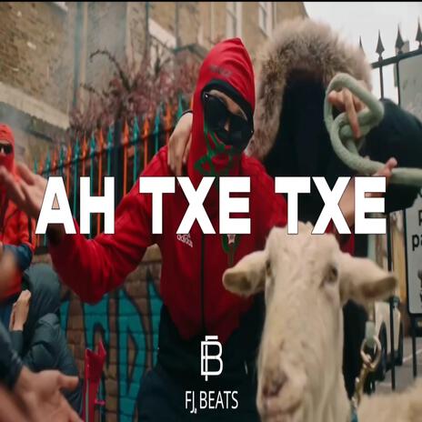 Ah txe txe | Boomplay Music