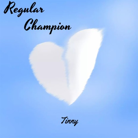 Regular Champion | Boomplay Music