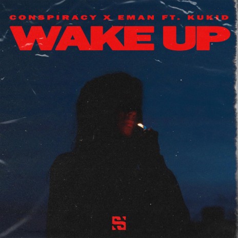 Wake Up ft. EMAN & Kukid | Boomplay Music