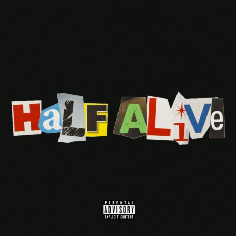 Half Alive | Boomplay Music