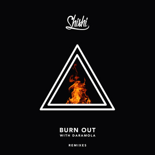 Burn Out (feat. Daramola) (Remixes)