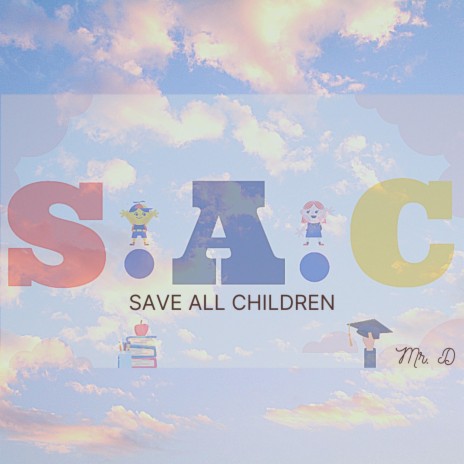 Save All Children ft. Jayla, Chi-Chi & King Jo