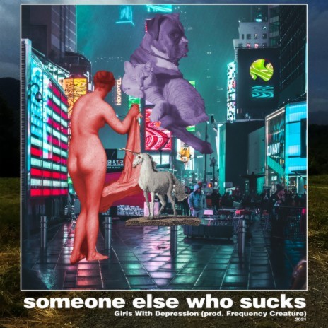 Someone Else Who Sucks (Clap Clap) ft. Frequency Creature | Boomplay Music