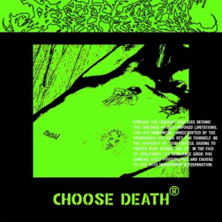 CHOOSE DEATH®