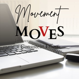 Movement Moves - Consistent Effort
