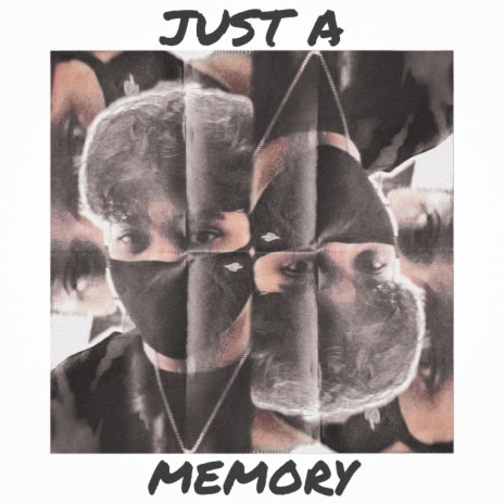 Just A Memory | Boomplay Music