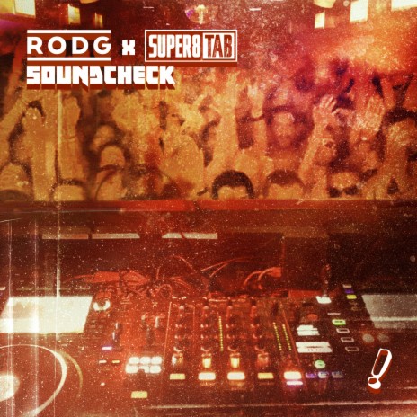 Soundcheck ft. Super8 & Tab | Boomplay Music