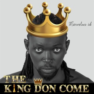 The King Don Come