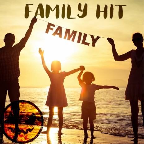 Family Hit | Boomplay Music