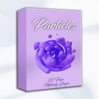 Particles Samplepack (Trap Melody Loops)