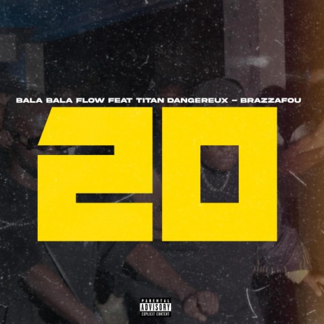 20 ft. Bala bala flow & I.n.d le BRAZZAFOU | Boomplay Music