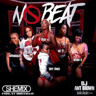 No Beat (She Mix)