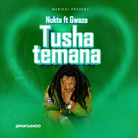 Tushatemana ft. Gwaza | Boomplay Music